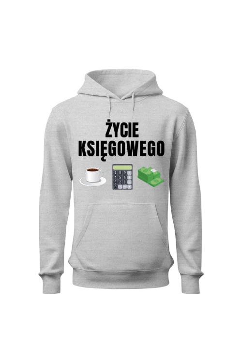 Bluza męska z kapturem Życie księgowego - szara
