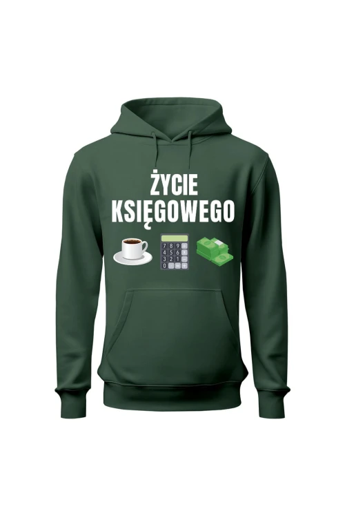 Bluza męska z kapturem Życie księgowego - zielona
