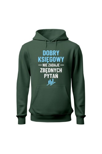 Bluza męska z kapturem Dobry księgowy nie zadaje zbędnych pytań - zielona