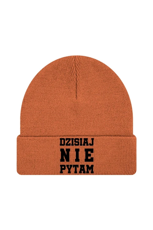 Czapka zimowa Dzisiaj nie pytam - pomarańczowa