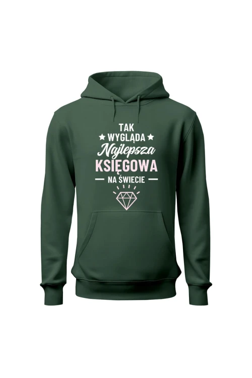 Bluza męska z kapturem Tak wygląda najlepsza księgowa - zielona