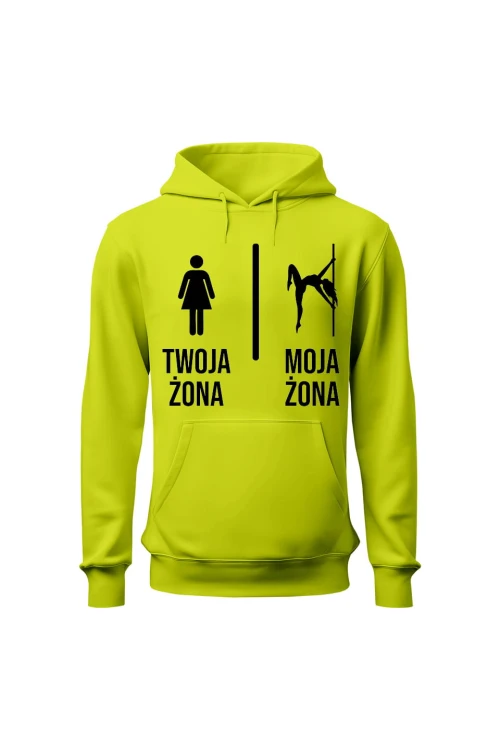 Bluza męska z kapturem Twoja żona vs Moja żona pole dance - limonka