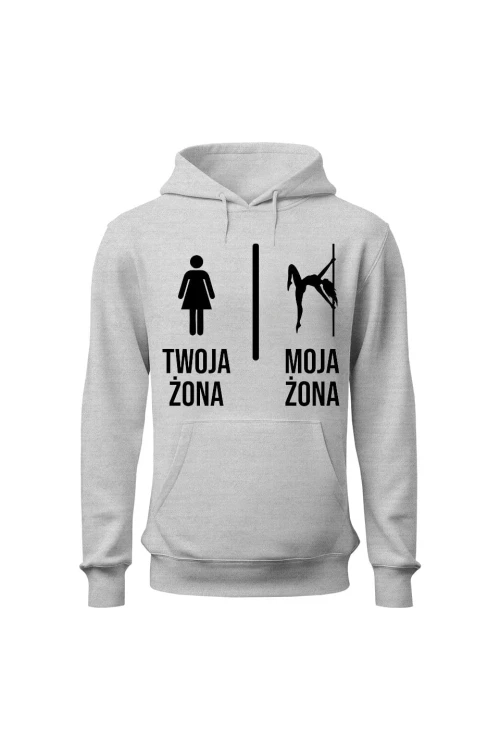 Bluza męska z kapturem Twoja żona vs Moja żona pole dance - szara