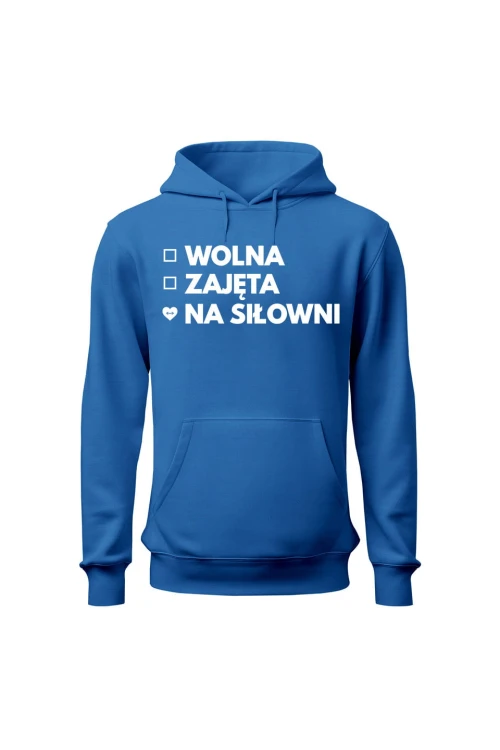 Bluza damska z kapturem Wolna Zajęta Na siłowni - niebieska