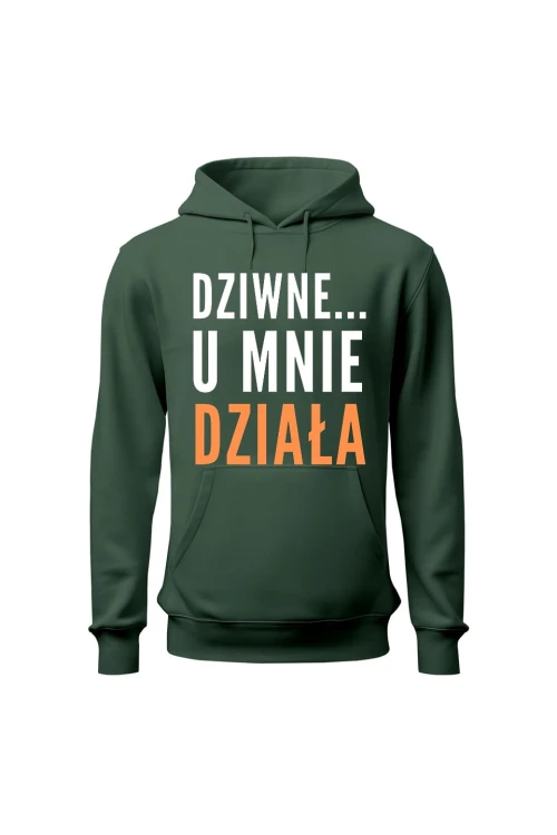 Bluza męska z kapturem Dziwne u mnie działa - zielona