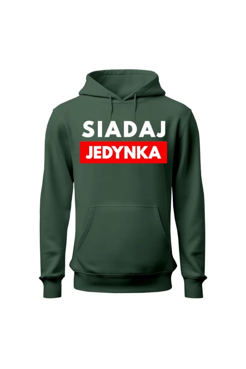 Bluza damska z kapturem Siadaj jedynka - zielona