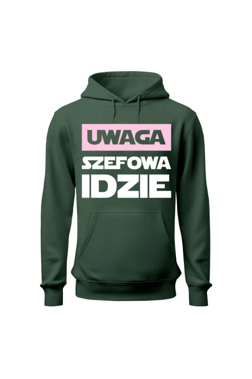 Bluza damska z kapturem Uwaga Szefowa Idzie - zielona