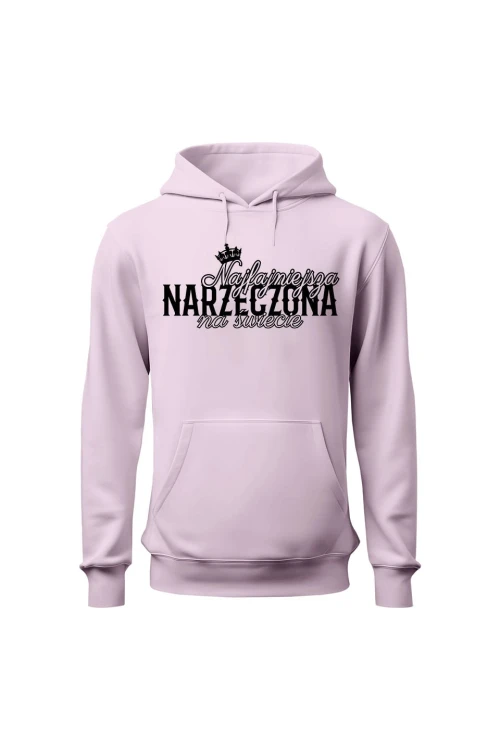 Bluza damska z kapturem Najfajniejsza Narzeczona na świecie - różowa