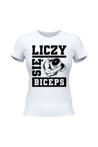 Koszulka damska Liczy się biceps - biała