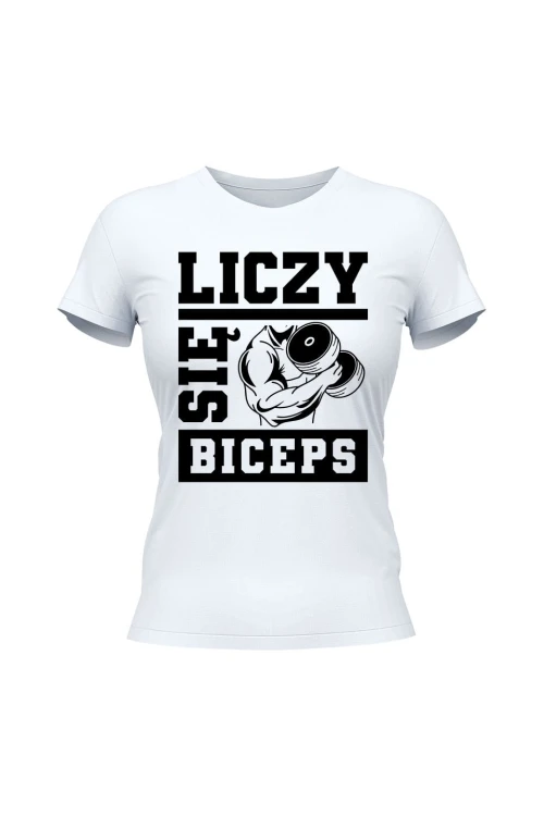 Koszulka damska Liczy się biceps - biała