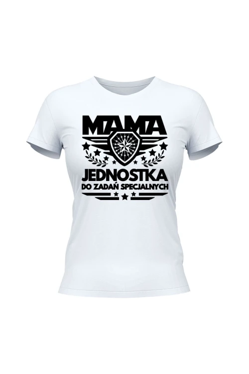 Koszulka damska Mama jednostka do zadań specjalnych - biała