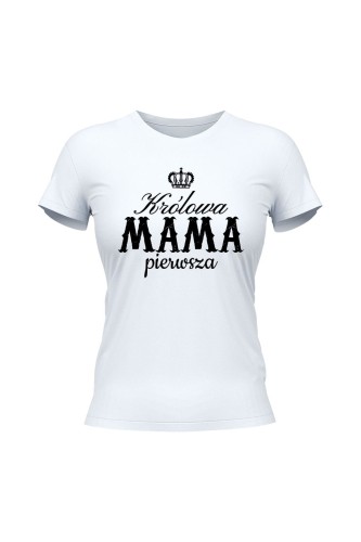 Koszulka damska Królowa mama pierwsza - biała