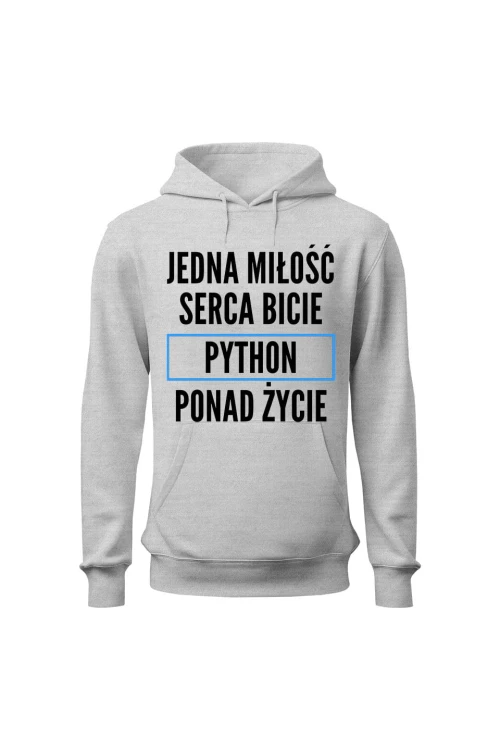 Bluza męska z kapturem Jedna miłość serca bicie Python ponad życie - szara
