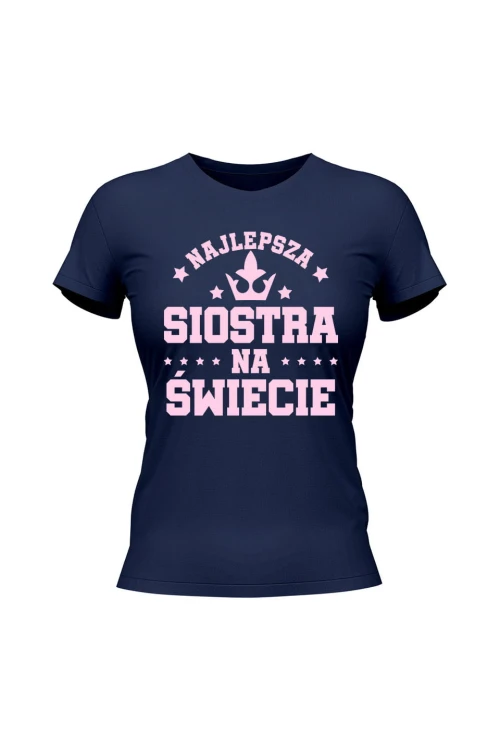 Koszulka damska Najlepsza siostra na świece - granatowa