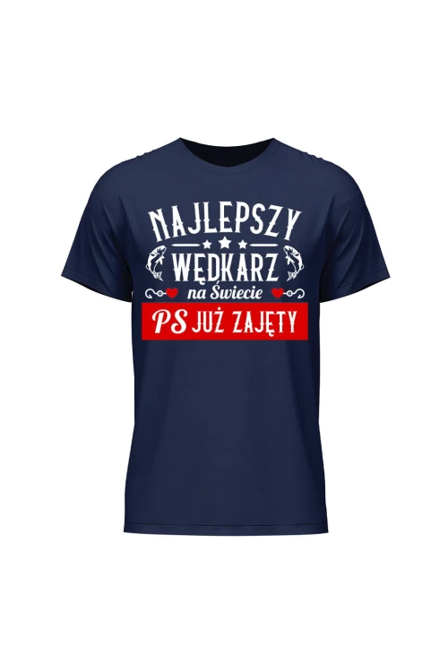 Koszulka męska Najlepszy wędkarz PS Już zajęty - granatowa