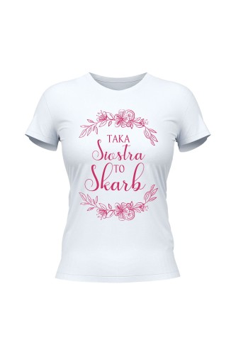 Koszulka damska Taka siostra to skarb - biała