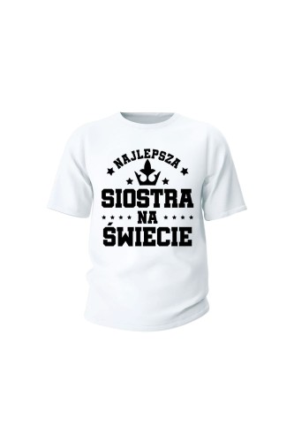 Koszulka dziecięca Najlepsza siostra na świece - biała