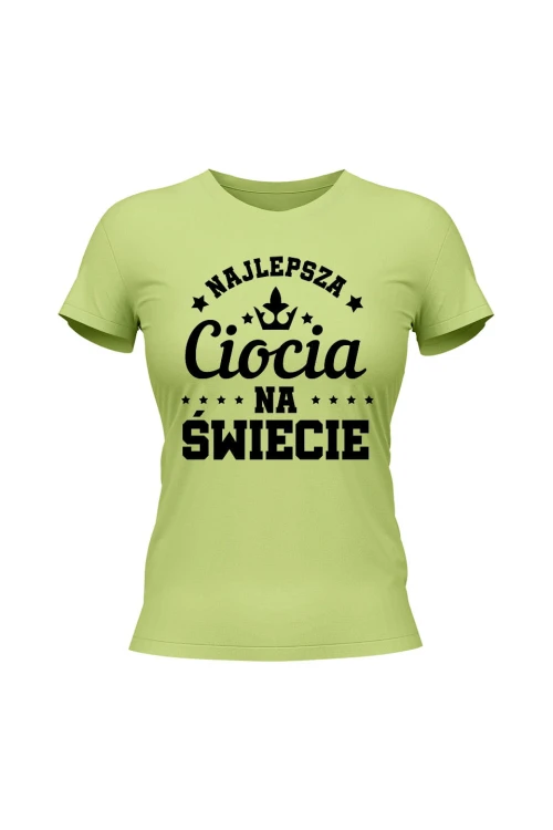Koszulka damska Najlepsza ciocia na świecie - limonka
