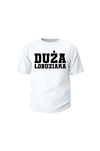 Koszulka dziecięca Duża Łobuziara - biała