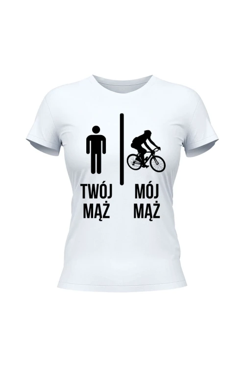 Koszulka damska Twój mąż vs Mój mąż jazda na rowerze - biała