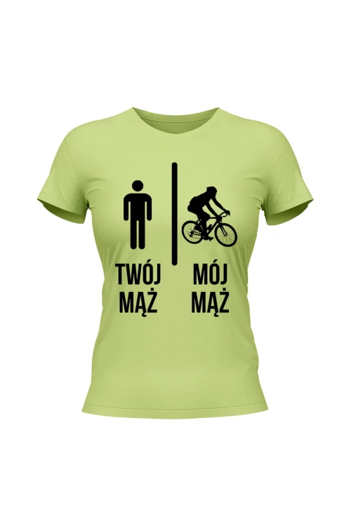 Koszulka damska Twój mąż vs Mój mąż jazda na rowerze - limonka