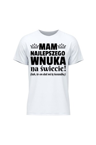 Koszulka męska Mam najlepszego wnuka na świecie - biała