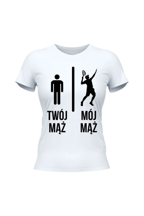Koszulka damska Twój mąż vs Mój mąż tenis - biała