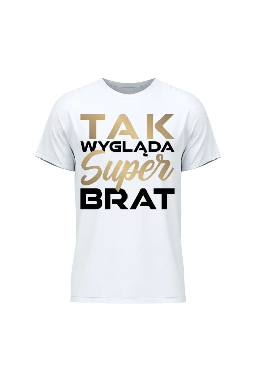 Koszulka męska Tak wygląda super brat - biała