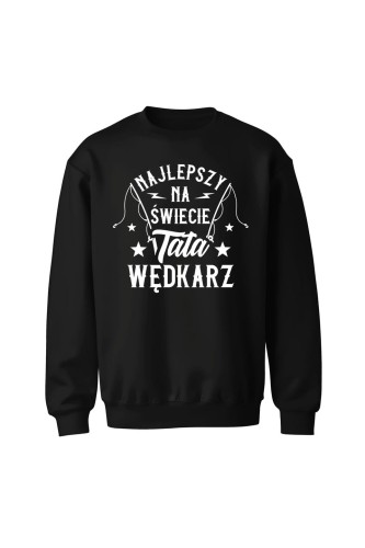 Bluza bez kaptura Najlepszy na świecie Tata wędkarz - czarna