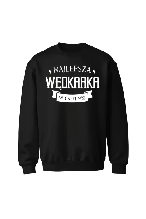 Bluza bez kaptura Najlepsza Wędkarka w Całej Wsi - czarna