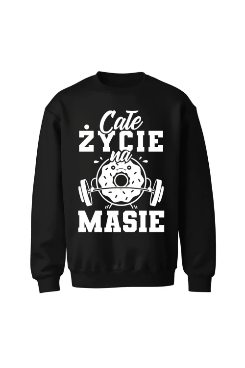 Bluza bez kaptura Całe życie na masie - czarna