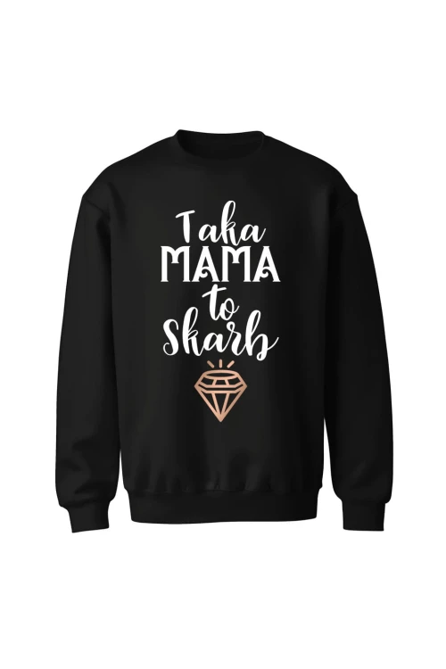 Bluza bez kaptura Taka mama to skarb - czarna