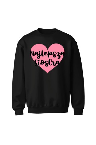 Bluza bez kaptura Najlepsza siostra - czarna