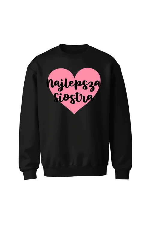 Bluza bez kaptura Najlepsza siostra - czarna
