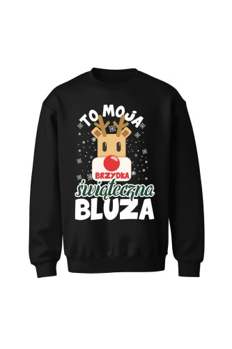 Bluza bez kaptura To moja brzydka świąteczna bluza - czarna