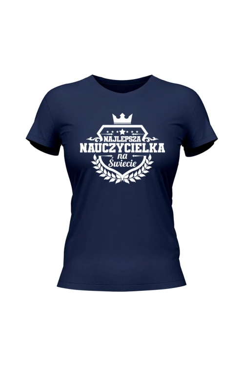 Koszulka damska Najlepsza nauczycielka na świecie - granatowa