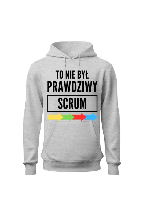 Bluza męska z kapturem To nie był prawdziwy scrum - szara