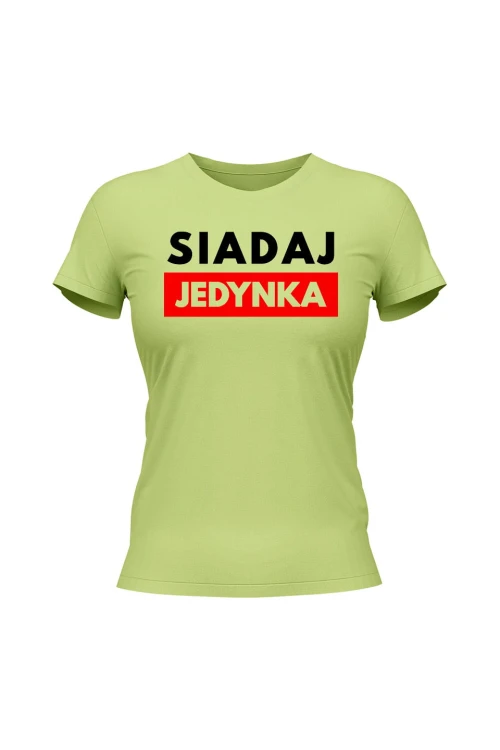 Koszulka damska Siadaj jedynka - limonka
