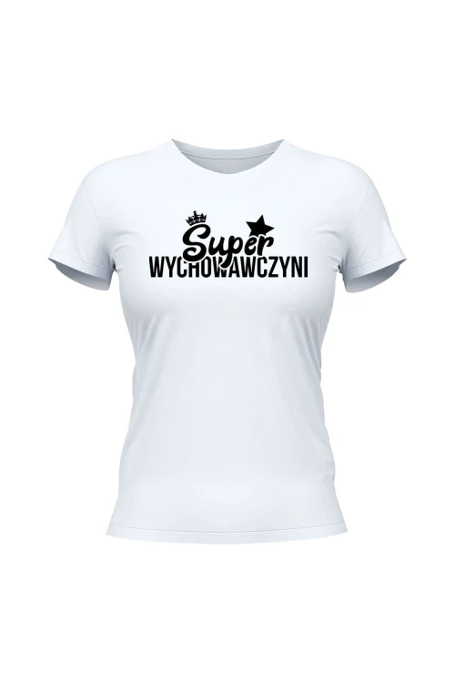 Koszulka damska Super wychowawczyni - biała