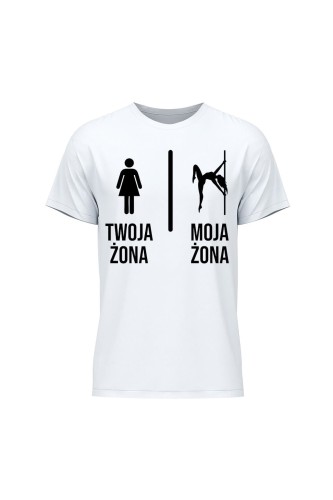 Koszulka męska Twoja żona vs Moja żona pole dance - biała