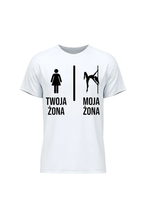 Koszulka męska Twoja żona vs Moja żona pole dance - biała