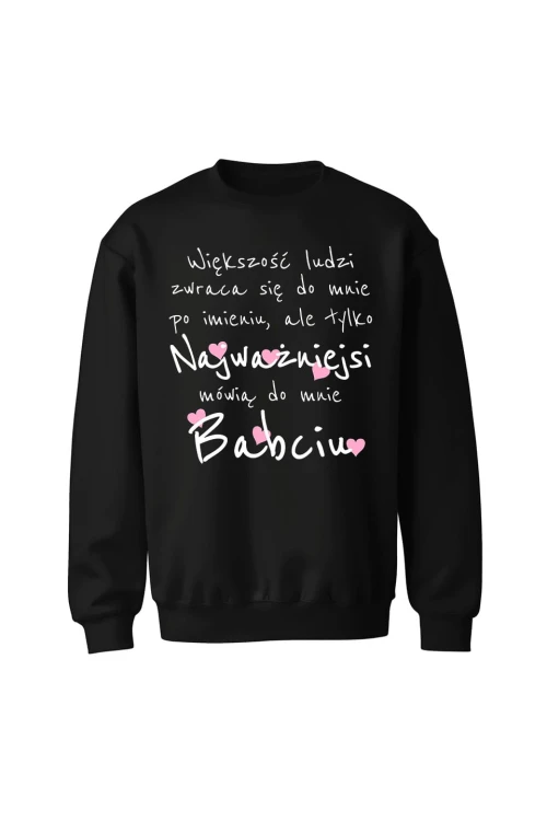 Bluza bez kaptura Większość ludzi zwraca się do mnie po imieniu - czarna