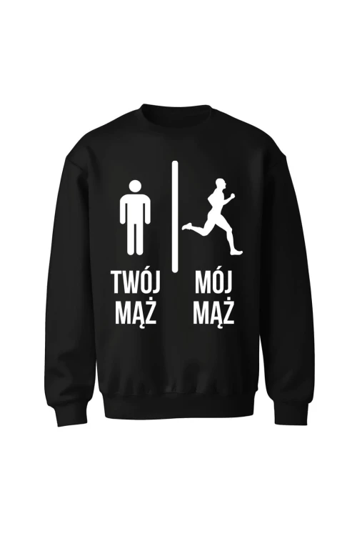Bluza bez kaptura Twój mąż vs Mój mąż bieganie - czarna