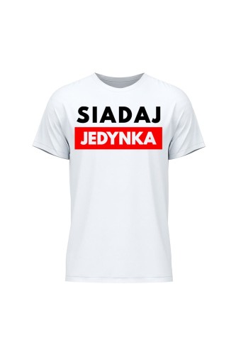 Koszulka męska Siadaj jedynka - biała