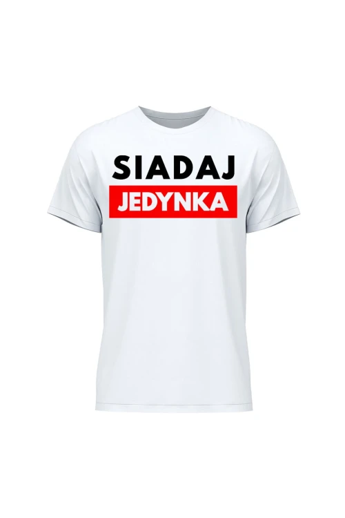 Koszulka męska Siadaj jedynka - biała