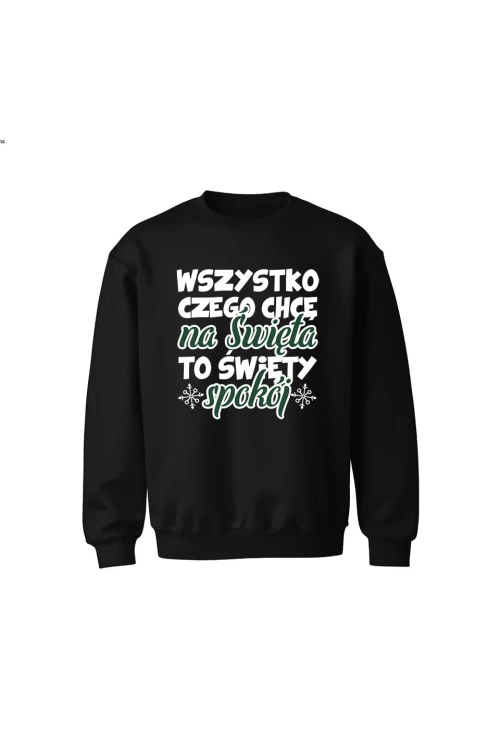 Bluza dziecięca bez kaptura Wszystko czego chcę na święta to święty spokój - czarna