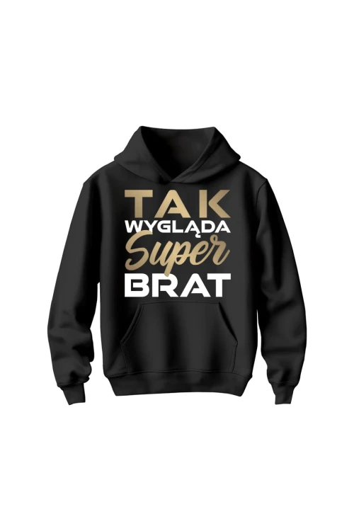 Bluza dziecięca z kapturem Tak wygląda super brat - czarna