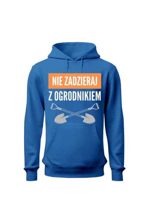 Bluza męska z kapturem Nie zadzieraj z ogrodnikiem - niebieska