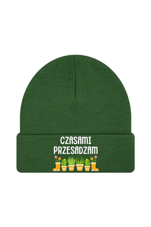 Czapka zimowa Czasami przesadzam - ciemnozielona