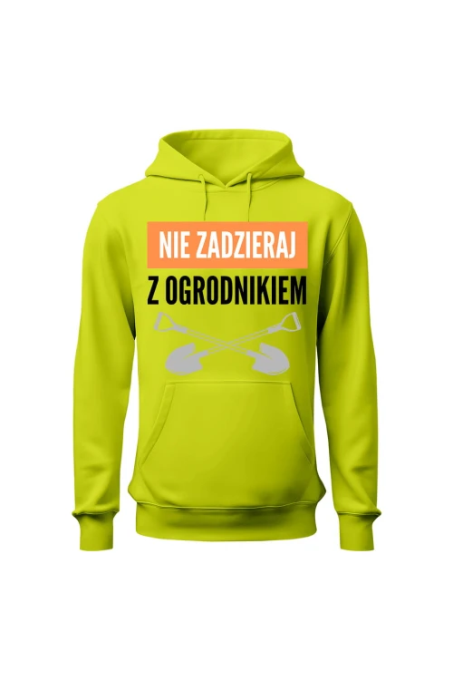 Bluza męska z kapturem Nie zadzieraj z ogrodnikiem - limonka